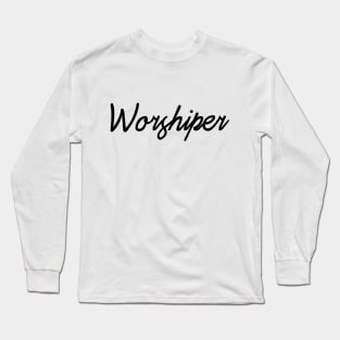 Worshiper Long Sleeve T-Shirt